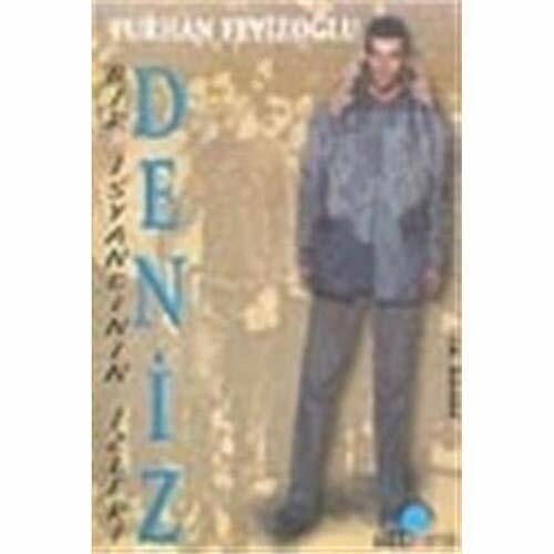 Deniz Bir Isyancinin Izleri