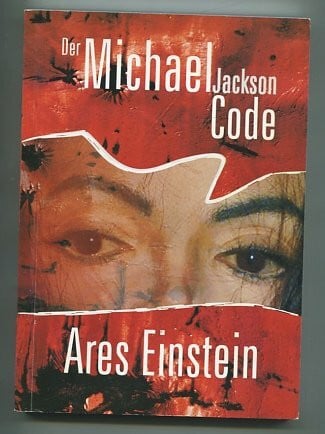 Der Michael Jackson Code - Ares Einstein