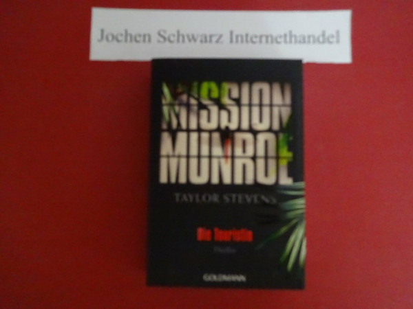 Mission Munroe. Die Touristin -: Band 1 - Thriller