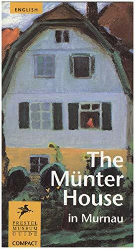 The Münter House in Murnau (Prestel Museum Guides)