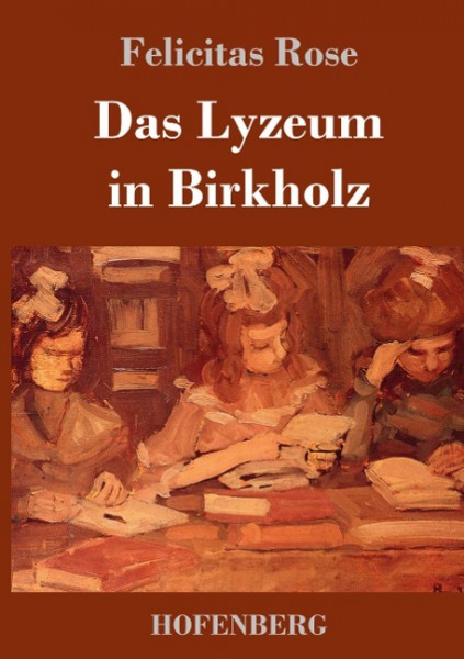 Das Lyzeum in Birkholz