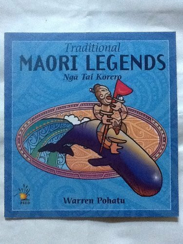 Traditional Maori Legends: Nga Tai Korero