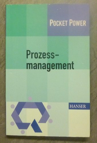 Prozessmanagement: Anleitung zur Steigerung der Wertschöpfung