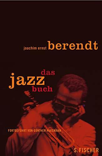 Das Jazzbuch: Fortgeführt von Günther Huesmann
