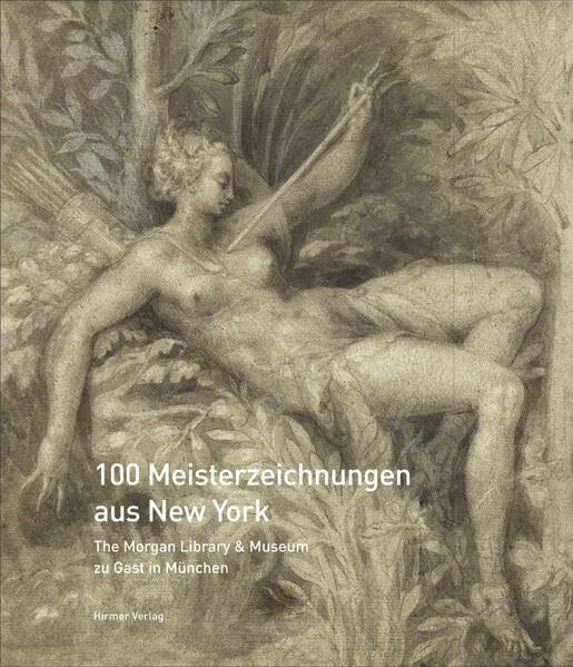 100 Meisterzeichnungen aus New York: The Morgan Library & Museum zu Gast in München