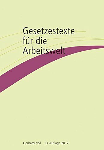 Gesetzestexte für die Arbeitswelt