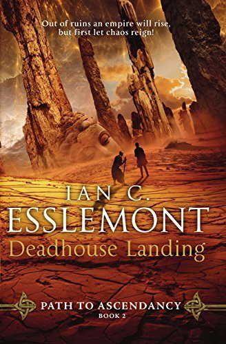 Deadhouse Landing: Path to Ascendancy Book 2