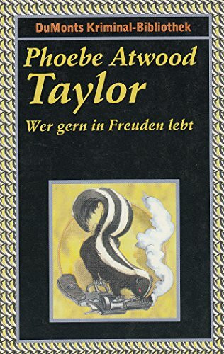 Wer gern in Freuden lebt... (DUMONT's Kriminal-Bibliothek)