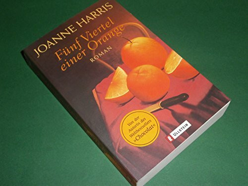 Fünf Viertel einer Orange (Ullstein Taschenbuch)