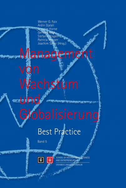 Management von Wachstum und Globalisierung: Best Practice: Band 5