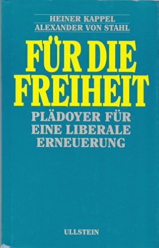Für die Freiheit - Plädoyer für eine liberale Erneuerung