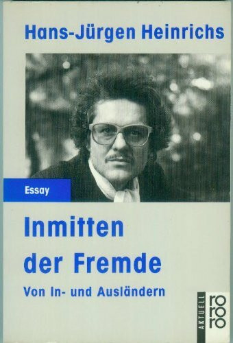 Inmitten der Fremde: Von In- und Ausländern