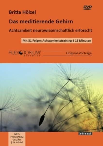 Das meditierende Gehirn: Achtsamkeit neurowissenschaftlich erforscht