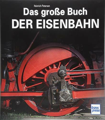 Das große Buch der Eisenbahn