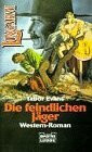 Die feindlichen Jäger (Longarm. Bastei Lübbe Taschenbücher)