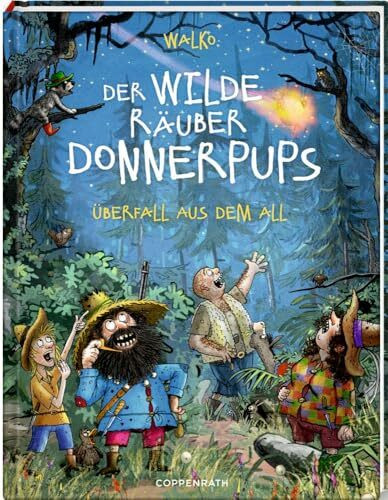 Der wilde Räuber Donnerpups (Bd. 2): Überfall aus dem All