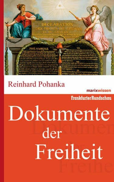Dokumente der Freiheit (marixwissen)