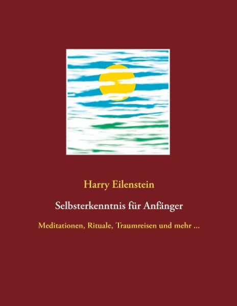 Selbsterkenntnis für Anfänger