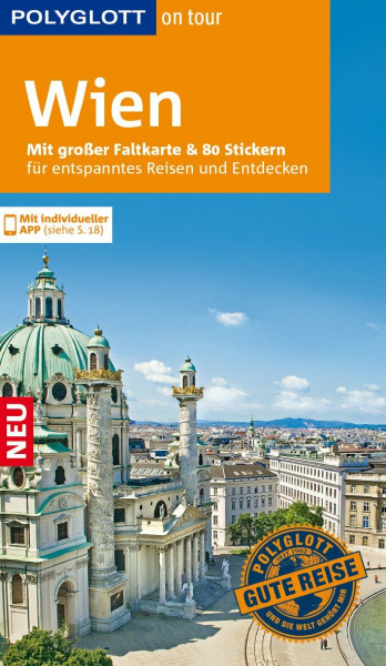 POLYGLOTT on tour Reiseführer Wien: Mit großer Faltkarte, 80 Stickern und individueller App