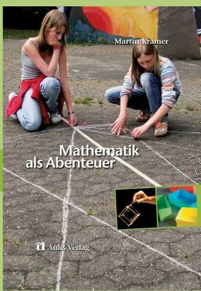 Mathematik allgemein / Mathematik als Abenteuer