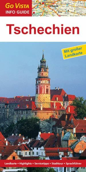Regionenführer Tschechien: Reiseführer inklusive Faltkarte (Go Vista Info Guide)