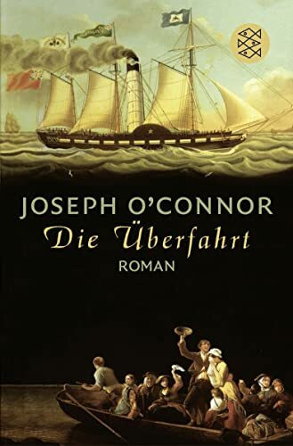 Die Überfahrt: Roman
