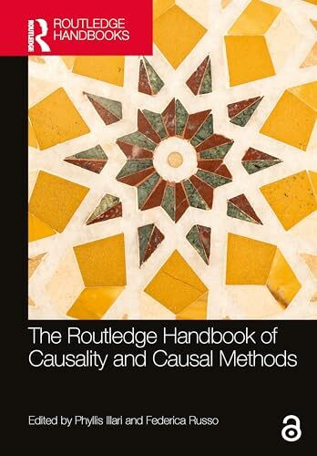 The Routledge Handbook of Causality and Causal Methods (Routledge Handbooks in Philosophy)