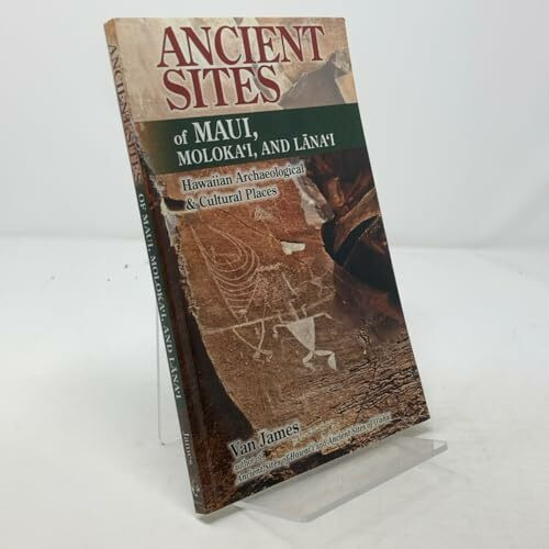 Ancient Sites Of Maui, Molokai, And Lana'i
