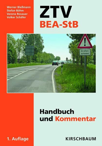 ZTV BEA-StB: Handbuch und Kommentar - Straßenerhaltung in Asphaltbauweisen