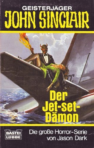 Der Jet-set-Dämon (John Sinclair. Bastei Lübbe Taschenbücher)