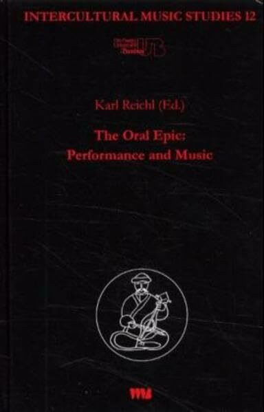 The Oral Epic: Performance and Music