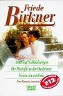 Amor auf Schleichwegen /Der Pantoffel in der Dachrinne /Ferien wie noch nie (Allgemeine Reihe. Bastei Lübbe Taschenbücher)