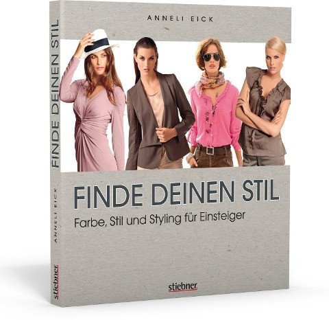 Finde deinen Stil - Farbe, Stil und Styling für Einsteiger