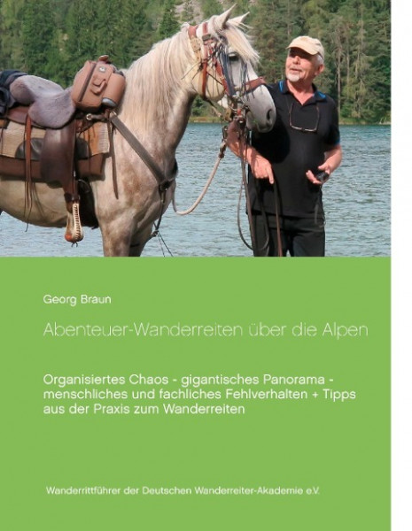 Abenteuer ... Wanderreiten über die Alpen