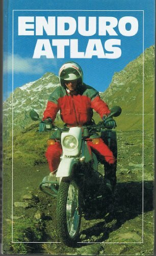 Enduro - Atlas I. Norditalien. Westalpen. Camargue. Pyrenäen. Jugoslawien. Ein Motorrad- Reiseführer