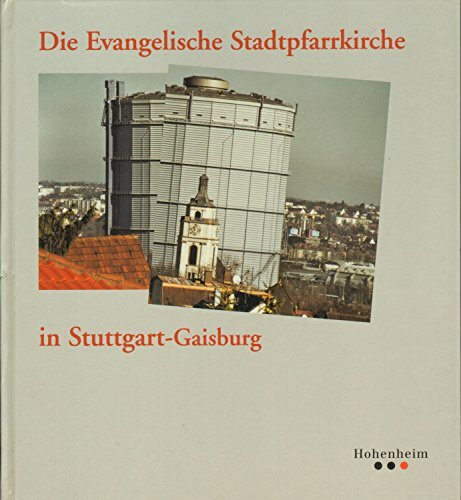 Müller: Stadtpfarrkirche Gaisburg (Veröffentlichungen des Archivs der Stadt Stuttgart)