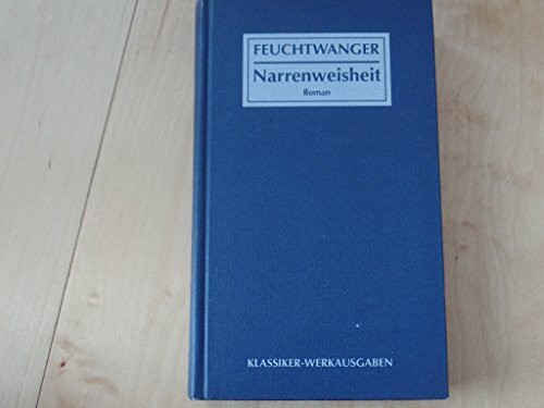 Gesammelte Werke in Einzelbänden, Bd. 14: Narrenweisheit oder Tod und Verklärung des Jean-Jacques Rousseau