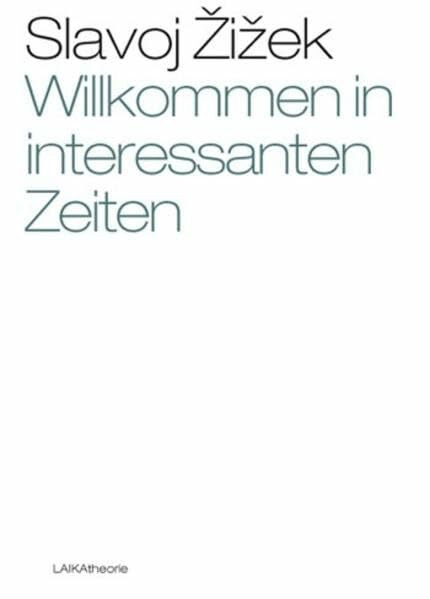 Willkommen in interessanten Zeiten! (EDITION THEORIE)