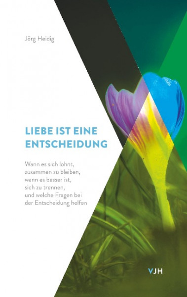 Liebe ist eine Entscheidung