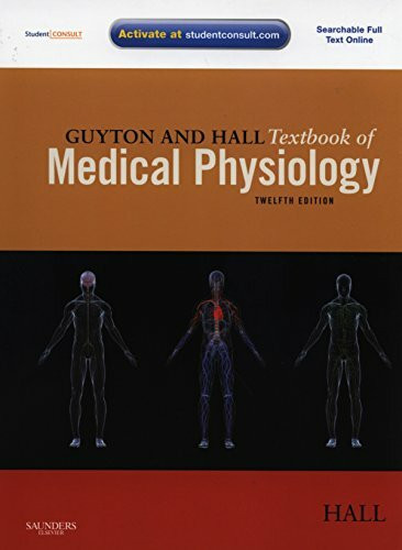 Guyton and Hall Textbook of Medical Physiology: Student Consult