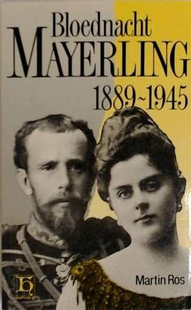 Bloednacht Mayerling 1889-1945