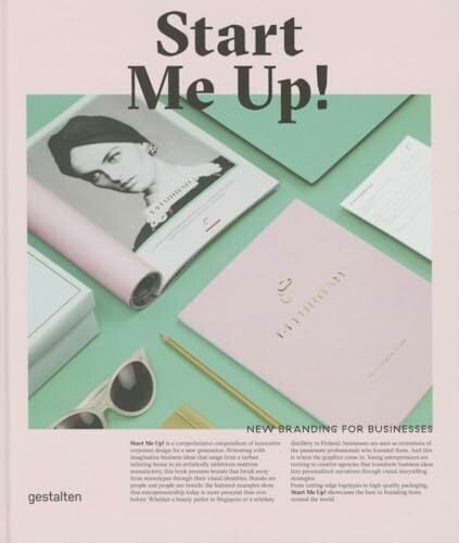 Start Me Up!: New Branding for Businesses Start Me Up!: New Branding for Businesses