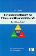 Fertigkeitenunterricht für Pflegeberufe und Gesundheitsberufe