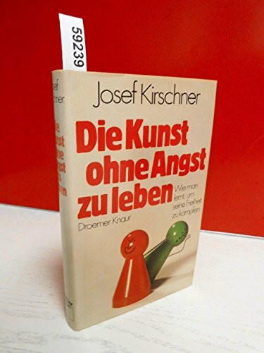 Die Kunst, ohne Angst zu leben: Wie man lernt, um seine Freiheit zu kämpfen
