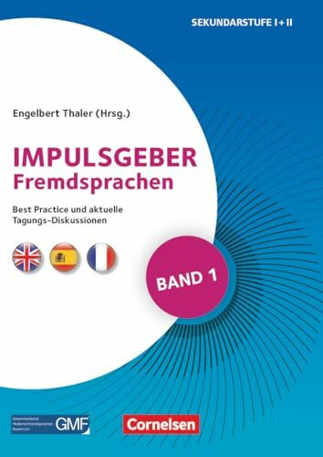 Impulsgeber Fremdsprachen - Band 1: Best Practice und aktuelle Tagungs-Diskussionen - Buch