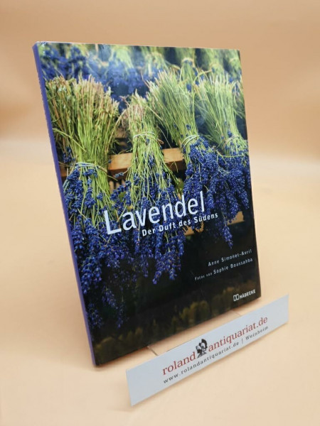 Lavendel: Der Duft des Südens