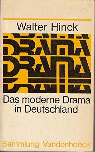 Das moderne Drama in Deutschland: Vom expressionistischen zum dokumentarischen Theater