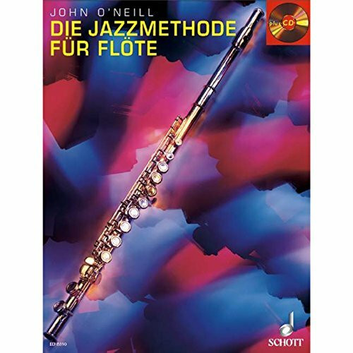 Die Jazzmethode für Flöte: Flöte. Ausgabe mit CD.