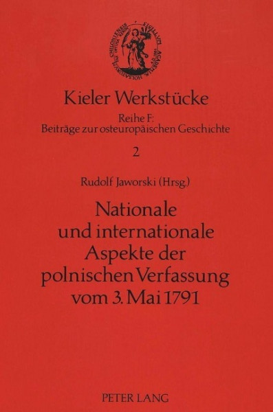 Nationale und internationale Aspekte der polnischen Verfassung vom 3. Mai 1791