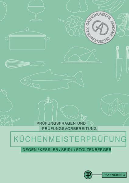 Prüfungsfragen und Prüfungsvorbereitung Küchenmeisterprüfung